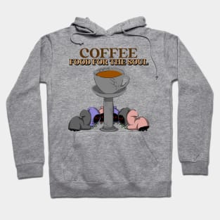 Coffee is food for the soul Hoodie